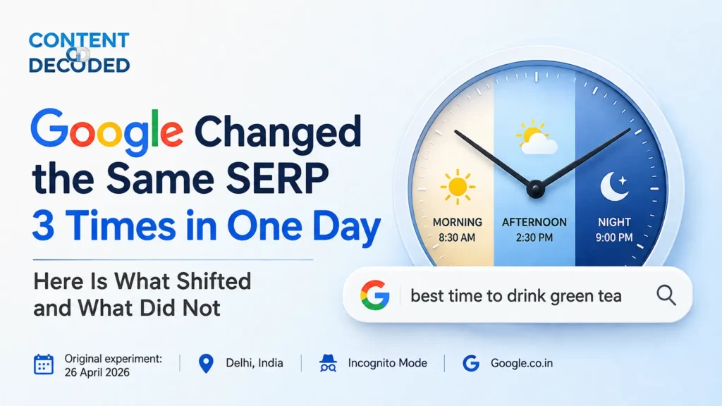 Google Changed the Same SERP 3 Times in One Day