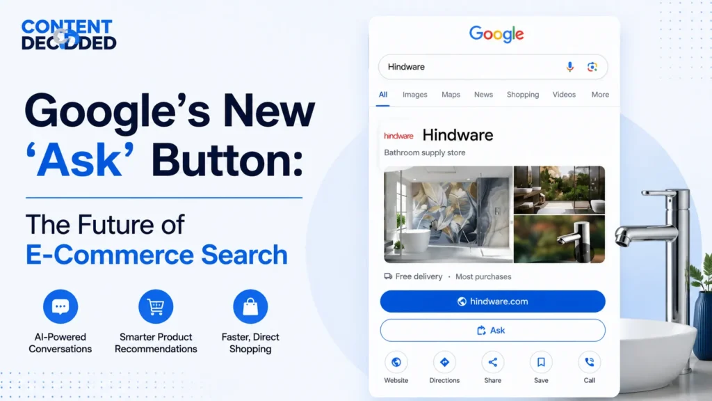 Google’s New ‘Ask’ Button: The Future of E-Commerce Search