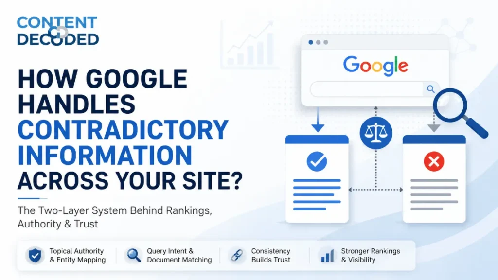 How Does Google Handle Contradictory Information Across Your Site?