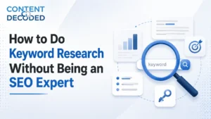 How to Do Keyword Research Without Being an SEO Expert