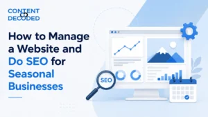 How to Manage a Website and Do SEO for Seasonal Businesses