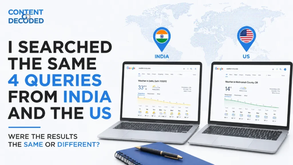 I Searched the Same 4 Queries from India and the US — Were the Results the Same or Different?