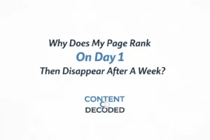 Why Does My Page Rank On Day 1 Then Disappear After A Week