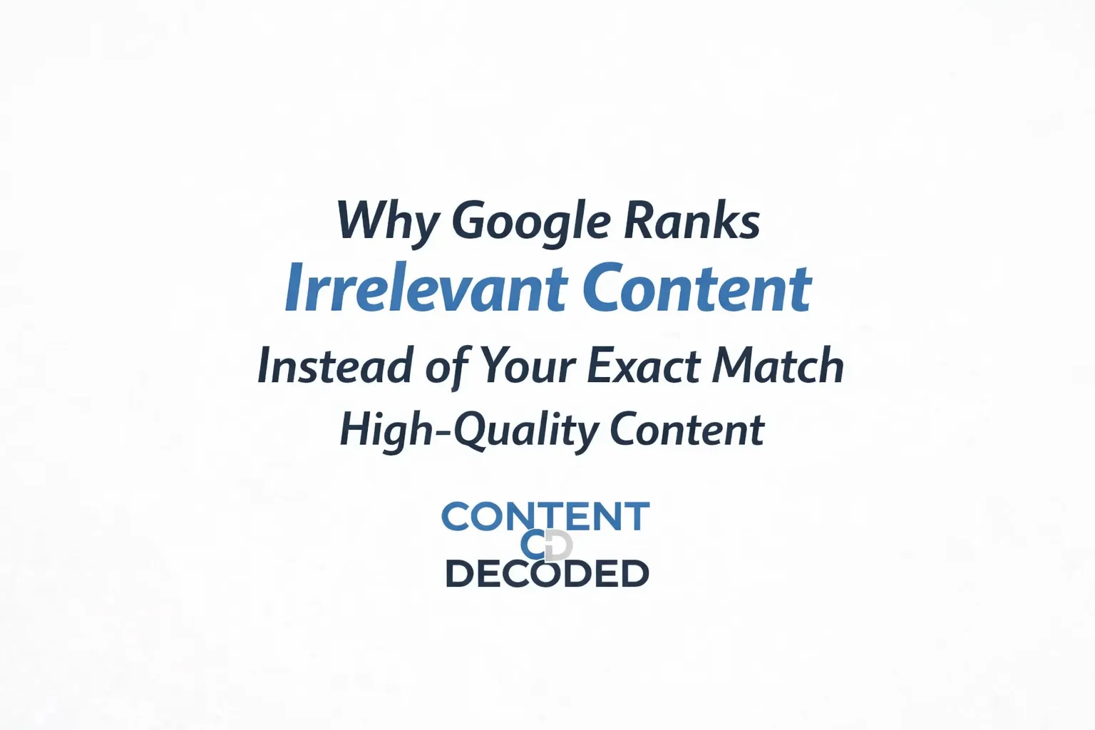 Why Your Exact-Match, High-Quality Blog Not Rank Even in Top 100